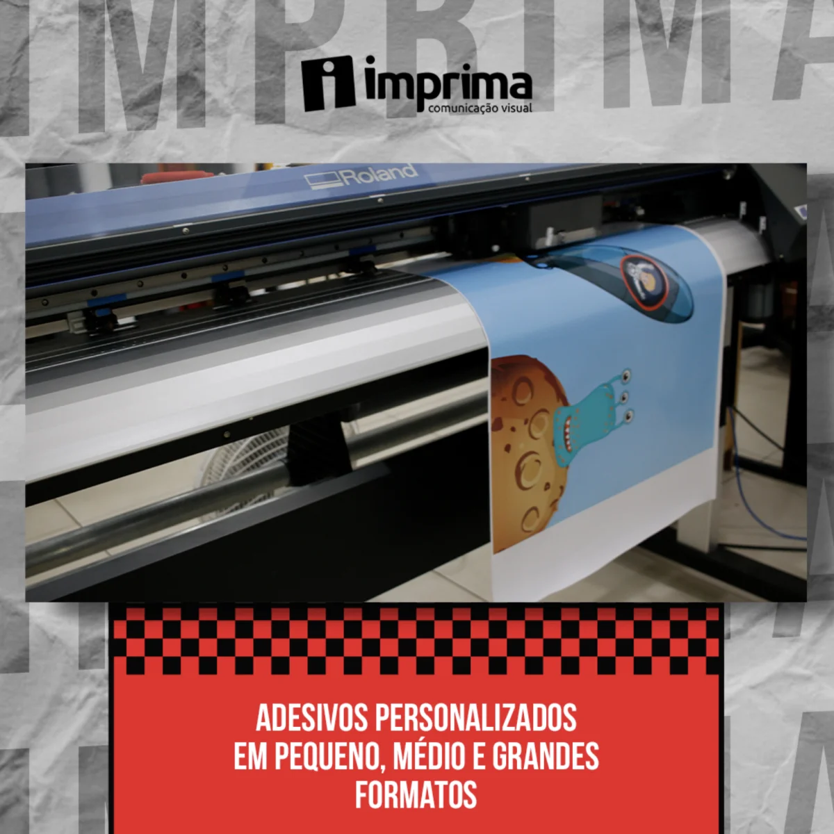Plotter Roland imprimindo um adesivo personalizado na Imprima
